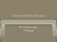 Favorite Movie Review PowerPoint PPT Presentation