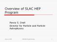 Overview of SLAC HEP Program PowerPoint PPT Presentation