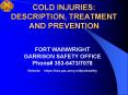 COLD INJURIES: DESCRIPTION, TREATMENT AND PREVENTION PowerPoint PPT Presentation