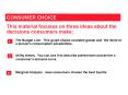 This material focuses on three ideas about the decisions consumers make: PowerPoint PPT Presentation