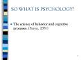 SO WHAT IS PSYCHOLOGY PowerPoint PPT Presentation