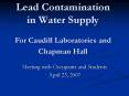 Lead Contamination in Water Supply For Caudill Laboratories and Chapman Hall PowerPoint PPT Presentation