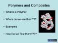 Polymers and Composites PowerPoint PPT Presentation