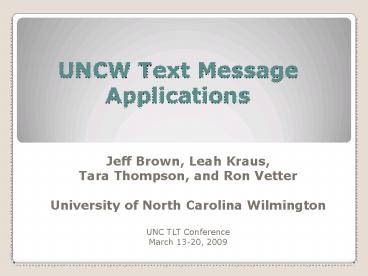 UNCW Text Message Applications