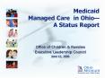 Medicaid Managed Care in Ohio PowerPoint PPT Presentation
