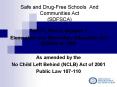 Safe and DrugFree Schools And Communities Act SDFSCA PowerPoint PPT Presentation