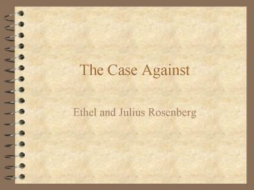 The Case Against