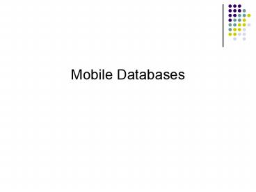 Mobile Databases