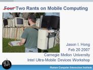 Four Two Rants on Mobile Computing
