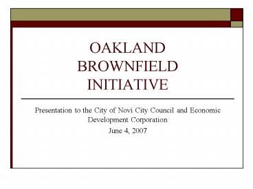 OAKLAND BROWNFIELD INITIATIVE