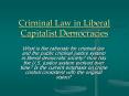Criminal Law in Liberal Capitalist Democracies PowerPoint PPT Presentation