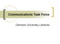 Communications Task Force PowerPoint PPT Presentation