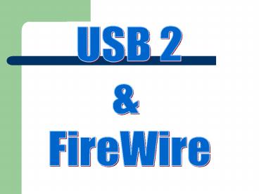 Universal Serial Bus  USB