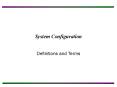 System Configuration PowerPoint PPT Presentation