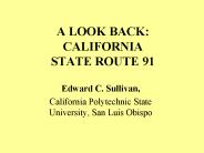 A LOOK BACK: CALIFORNIA STATE ROUTE 91