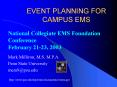 EVENT PLANNING FOR CAMPUS EMS PowerPoint PPT Presentation
