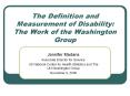 The Definition and Measurement of Disability: The Work of the Washington Group PowerPoint PPT Presentation