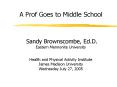 Sandy Brownscombe, Ed.D. Eastern Mennonite University Health and Physical Activity Institute James M PowerPoint PPT Presentation