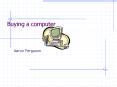 Buying a computer PowerPoint PPT Presentation