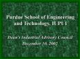 Purdue School of Engineering and Technology, IUPUI PowerPoint PPT Presentation