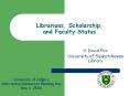 Librarians, Scholarship, and Faculty Status PowerPoint PPT Presentation