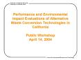 Performance and Environmental Impact Evaluations of Alternative Waste Conversion Technologies in California PowerPoint PPT Presentation