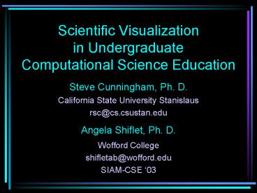 Scientific Visualization in Undergraduate Computational Science Education