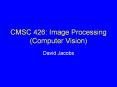 CMSC 426: Image Processing (Computer Vision) PowerPoint PPT Presentation