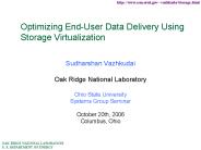 Optimizing EndUser Data Delivery Using Storage Virtualization