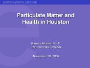 Particulate Matter and Health in Houston