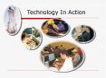 Technology In Action PowerPoint PPT Presentation