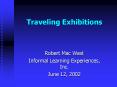 Traveling Exhibitions PowerPoint PPT Presentation