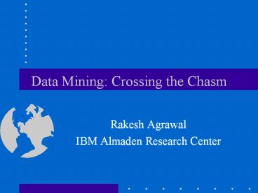 Data Mining: Crossing the Chasm