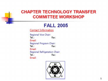 CHAPTER TECHNOLOGY TRANSFER COMMITTEE WORKSHOP