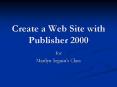 Create a Web Site with Publisher 2000 PowerPoint PPT Presentation