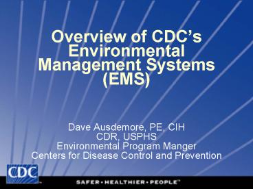 Overview of CDCs Environmental Management Systems EMS