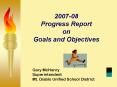 200708 Progress Report on Goals and Objectives PowerPoint PPT Presentation