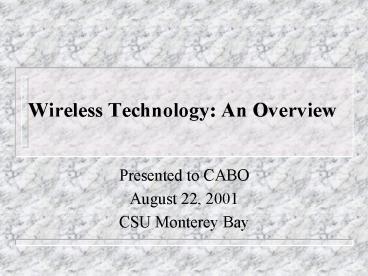 Wireless Technology: An Overview