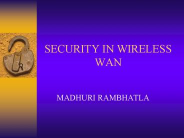 SECURITY IN WIRELESS WAN