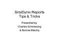SirsiDynix Reports Tips PowerPoint PPT Presentation