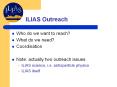 ILIAS Outreach PowerPoint PPT Presentation