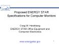 Proposed ENERGY STAR Specifications for Computer Monitors PowerPoint PPT Presentation
