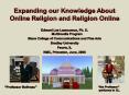 Expanding our Knowledge About Online Religion and Religion Online PowerPoint PPT Presentation
