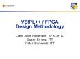 VSIPL FPGA Design Methodology PowerPoint PPT Presentation