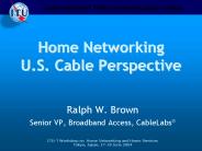 Home Networking U.S. Cable Perspective