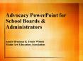 Advocacy PowerPoint for School Boards PowerPoint PPT Presentation
