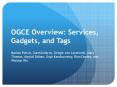 OGCE Overview: Services, Gadgets, and Tags PowerPoint PPT Presentation