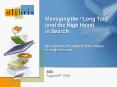 Managing the Long Tail and the High Head in Search Brian Elliott, President PowerPoint PPT Presentation