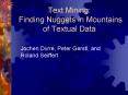 Text Mining: Finding Nuggets in Mountains of Textual Data PowerPoint PPT Presentation