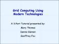 Grid Computing Using Modern Technologies PowerPoint PPT Presentation